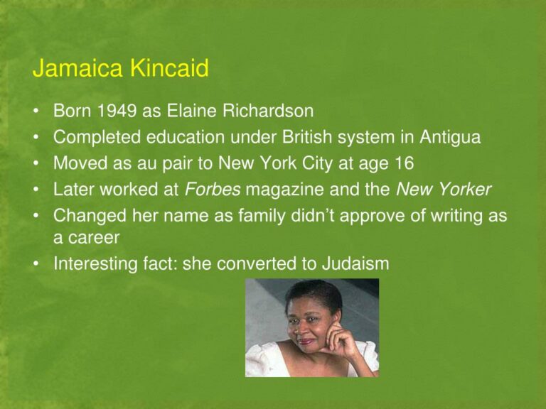 Where was novelist Jamaica Kincaid born?